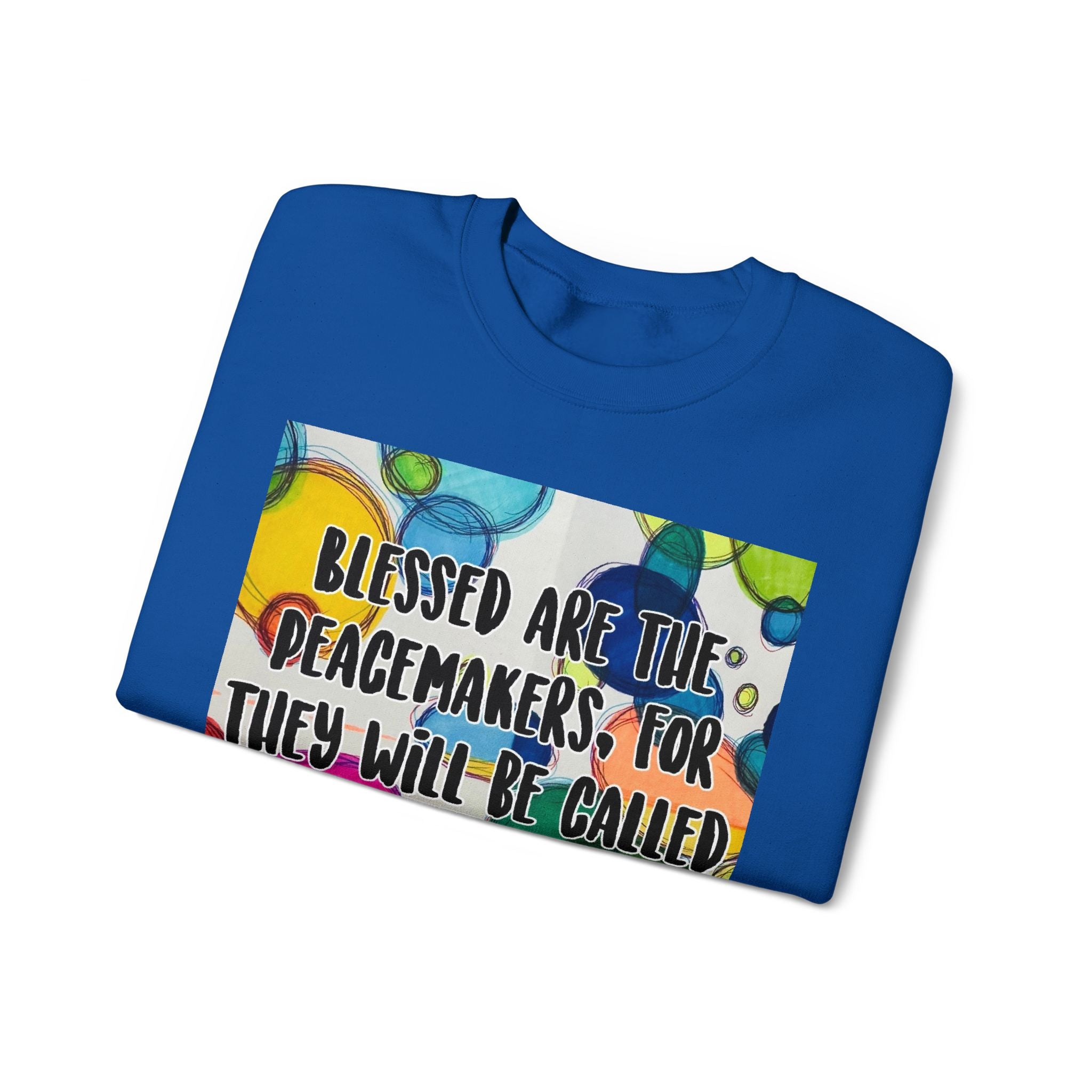 Blessed are the Peace Makers -Crewneck Sweatshirt