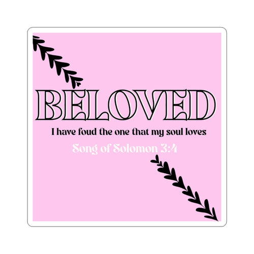 Beloved Kiss-Cut Sticker — "I have found the one that my soul loves" (Song of Solomon 3:4)